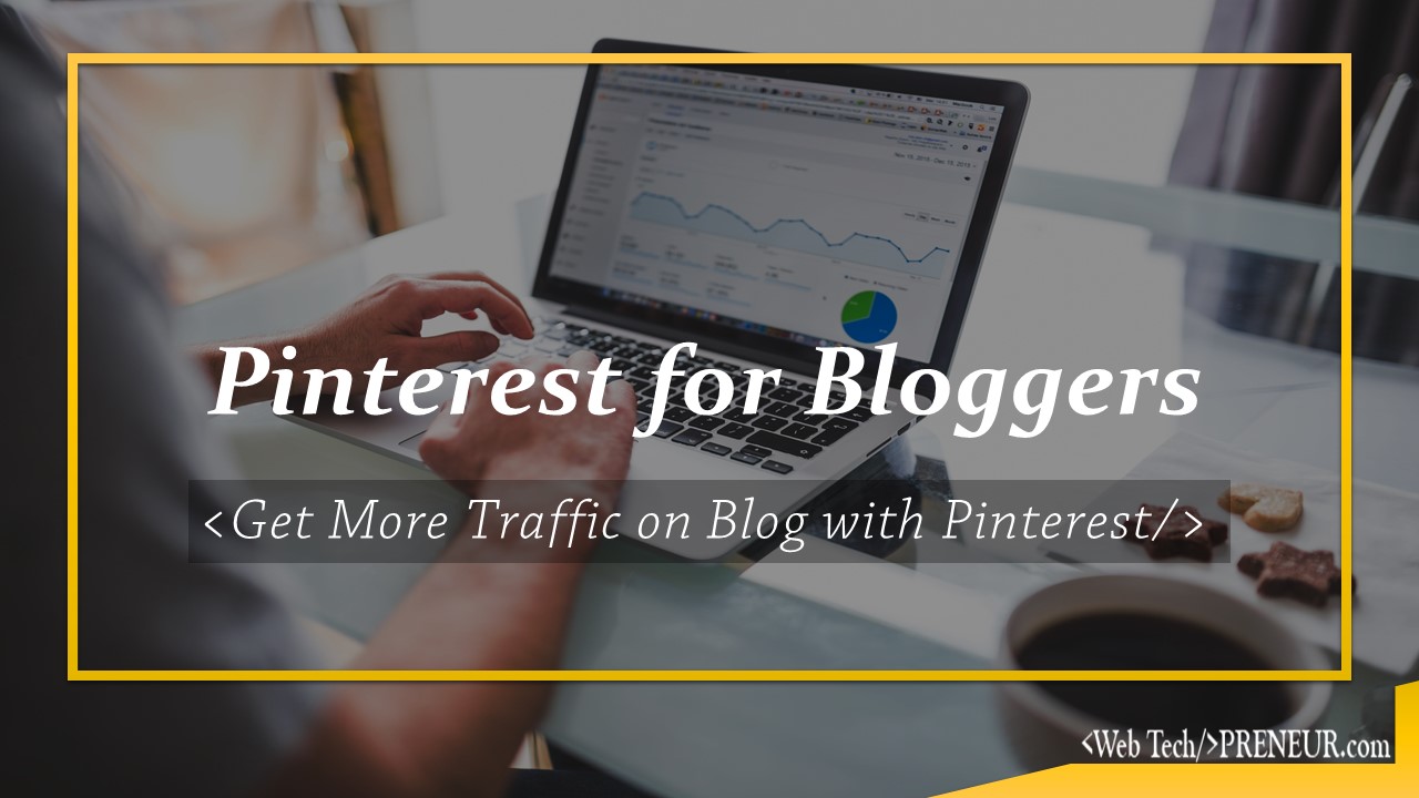 Pinterest for Bloggers: 16 Tricks to Get More Website Traffic with Pinterest