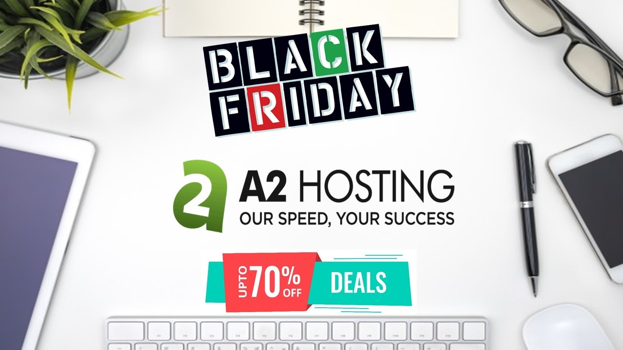 A2 hosting Black Friday Sale & Cyber Monday