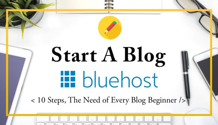 how to start a wordpress blog on bluehost