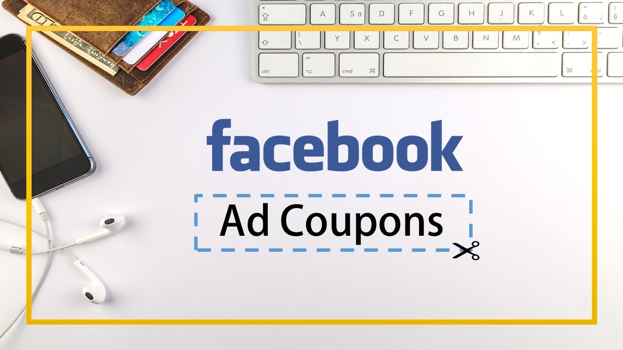 facebook ads coupon 2019
