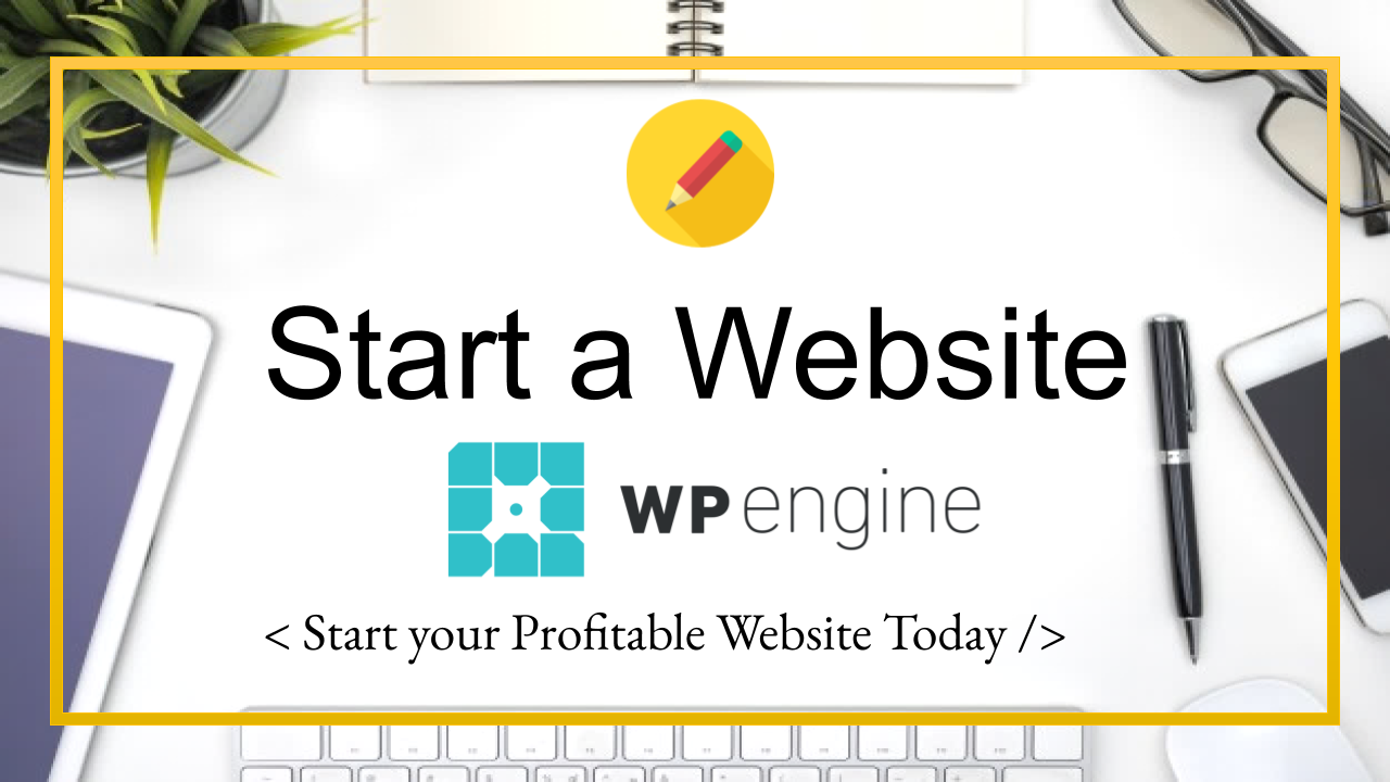 How To Start A Website With WPEngine