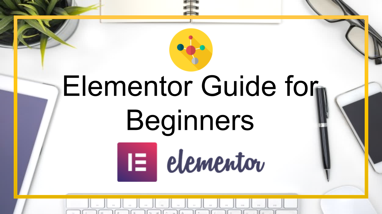 Elementor Guide