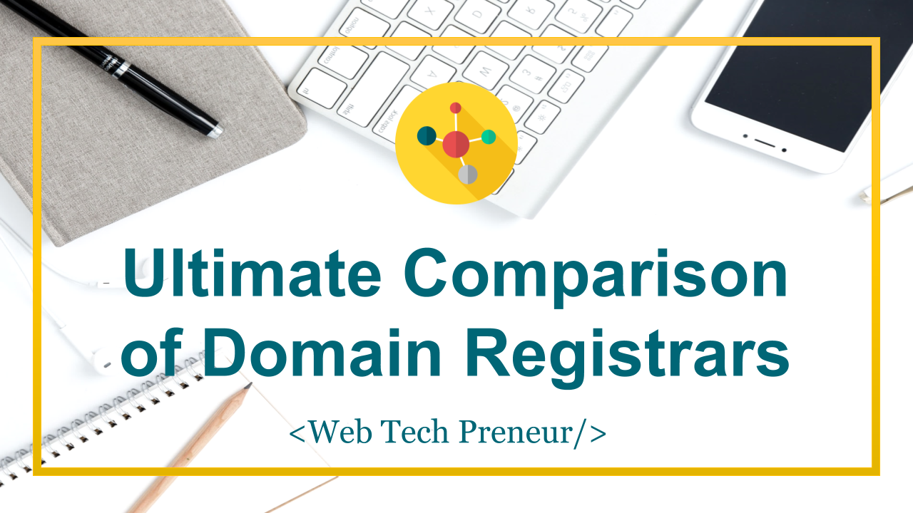 Best Domain Name Registrars: Ultimate Comparison