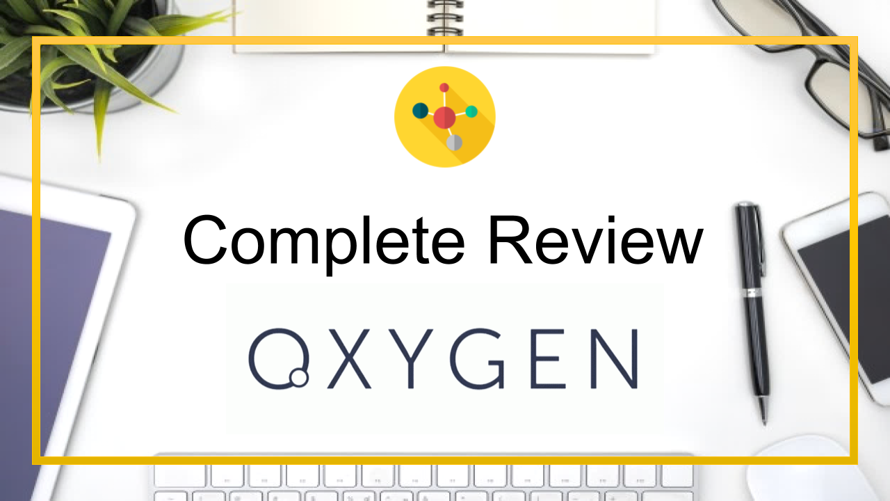 A Guide & Review to Oxygen: Prices, Usage and Features