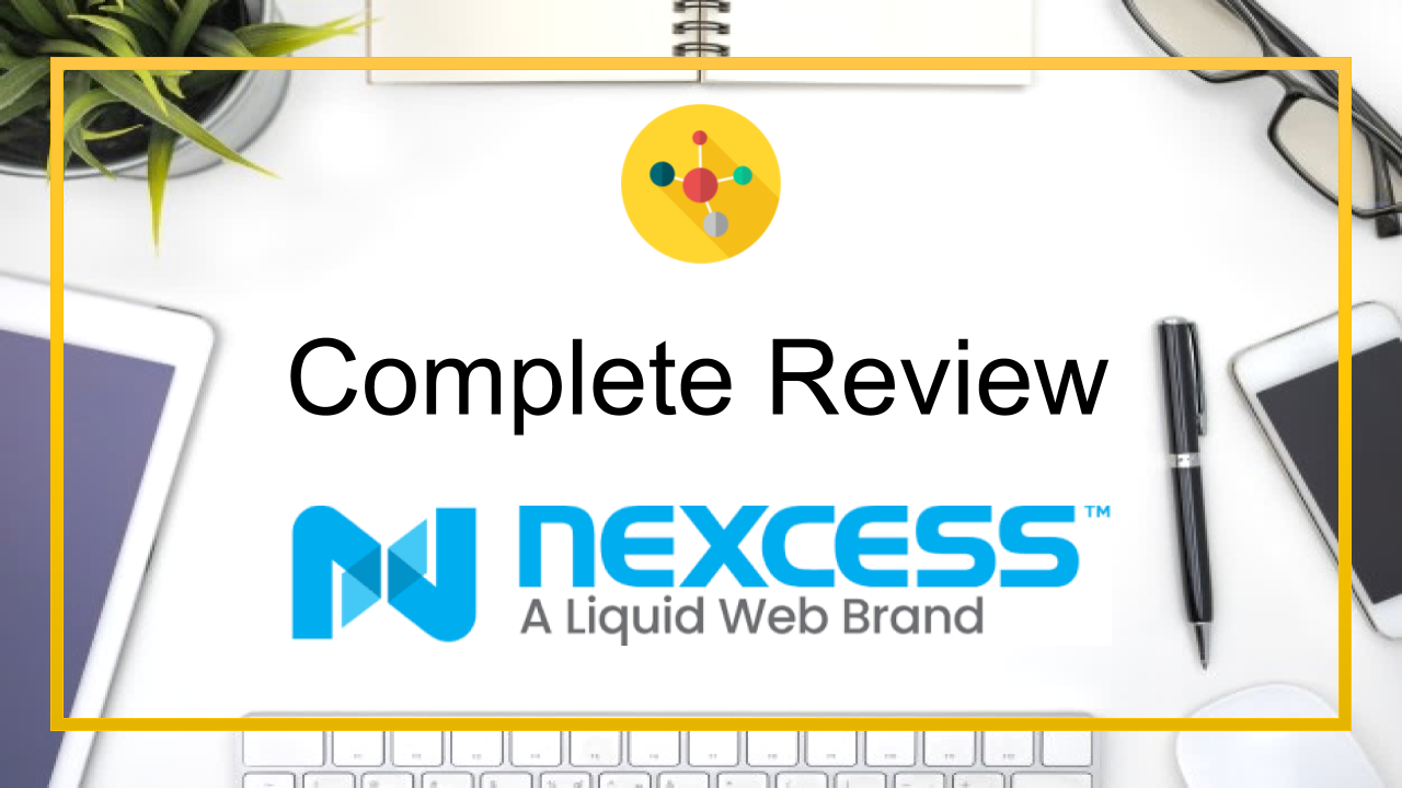Nexcess Review - Services, Prices, Performance and Customer Service