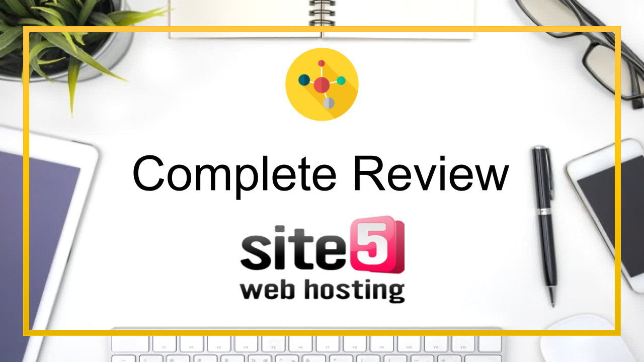 Site5 Web Hosting - A Complete Review Featured Image
