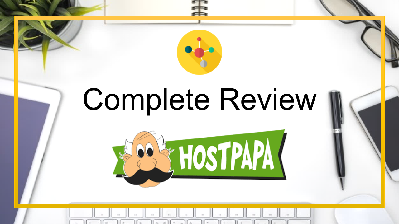 HostPapa Web Hosting - A Complete Review Featured Image