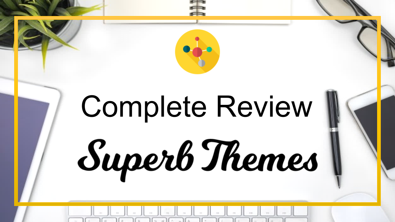 Superb Themes - A Complete Review Featured Image
