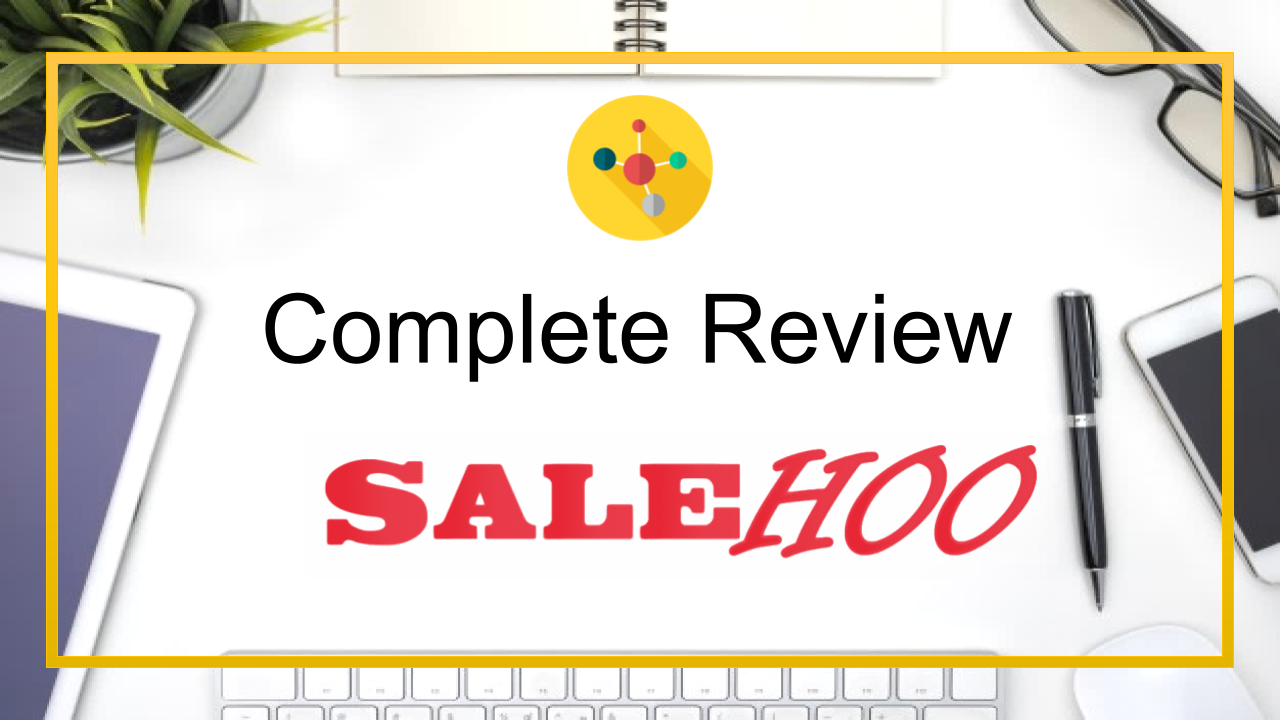 SaleHoo - A Complete Review - Featured Image